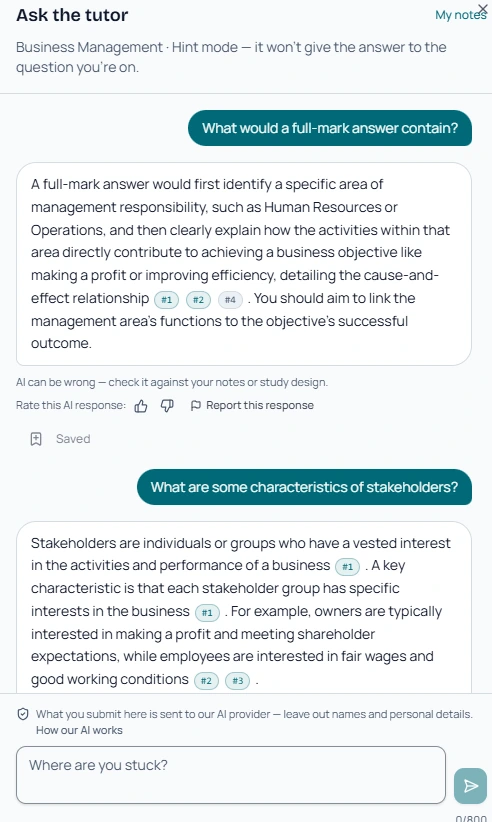 The Ask the tutor panel in Business Management, in hint mode with the note that it won't give the answer to the question you're on. Two questions have been asked. The answer to “What would a full-mark answer contain?” cites three numbered syllabus points and is already marked Saved; the answer about stakeholders cites three more.